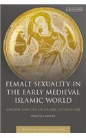 Female Sexuality in the Early Medieval Islamic World