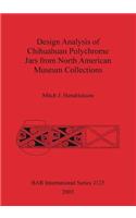 Design Analysis of Chihuahuan Polychrome Jars Fro North American Museum Collections