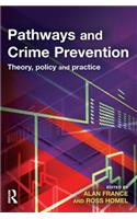 Pathways and Crime Prevention