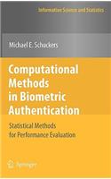 Computational Methods in Biometric Authentication: Statistical Methods for Performance Evaluation