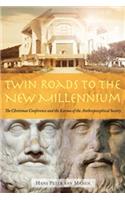 Twin Roads to the New Millennium