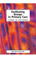Facilitating Groups in Primary Care