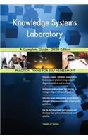 Knowledge Systems Laboratory A Complete Guide - 2020 Edition