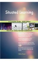 Situated Learning A Complete Guide - 2020 Edition