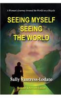 Seeing Myself Seeing the World