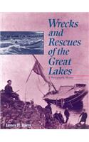 Wrecks and Rescues of the Great Lakes