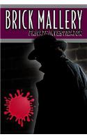 Brick Mallery Private Investigator Episode 2