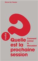 Alpha Course Small Group Leader's Guide, French Edition