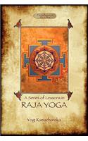 Raja Yoga - A Series of Lessons