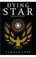 Dying Star Book One