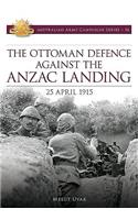 Ottoman Defence Against the Anzac Landing