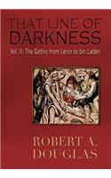 That Line of Darkness Vol II