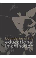 Boundaries of the Educational Imagination