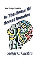 In the House of Secret Enemies
