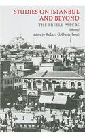 Studies on Istanbul and Beyond – The Freely Papers, Volume 1: The Freely Papers, Volume 1