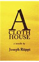 A Cloth House