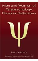 Men and Women of Parapsychology, Personal Reflections, Esprit Volume 2