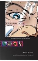 Nightmare City: Starring Johnny Grav & the Visioneer