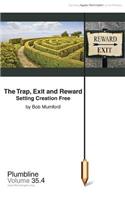 Trap, Exit and Reward