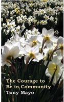 Courage to Be in Community