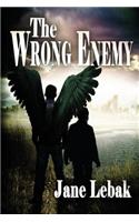 The Wrong Enemy