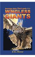 Journey Into the Land of the Wingless Giants