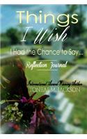 Things I Wish Reflection Journal