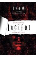 Did God Love Lucifer after the Fall?