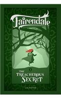 The Treacherous Secret: (1 Fairendale)