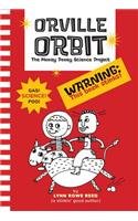 Orville Orbit: The Mooey Pooey Science Project
