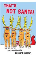 That's Not Santa!