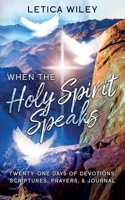 When The Holy Spirit Speaks