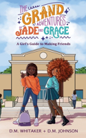 Grand Adventures of Jade and Grace