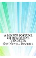 A Bid for Fortune or Dr Nikola's Vendetta