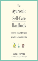 Ayurvedic Self-Care Handbook