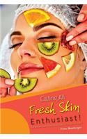 Calling All Fresh Skin Enthusiast!: Get Beautiful with These Facial Scrubs, 30 Recipes for Grabs!