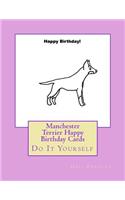 Manchester Terrier Happy Birthday Cards