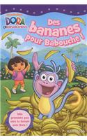 Des Bananes Pour Babouche