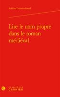 Lire Le Nom Propre Dans Le Roman Medieval