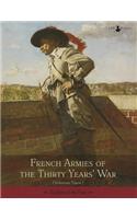 French Armies of the Thirty Years War