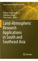 Land-Atmospheric Research Applications in South and Southeast Asia