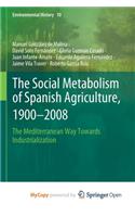 The Social Metabolism of Spanish Agriculture, 1900-2008
