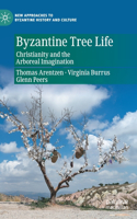 Byzantine Tree Life