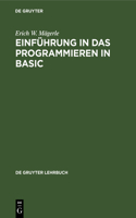 Einführung in das Programmieren in BASIC: (de Gruyter Lehrbuch)