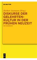 Diskurse Der Gelehrtenkultur in Der Fruhen Neuzeit