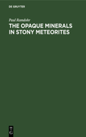 Opaque Minerals in Stony Meteorites