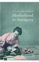 Motherhood in Antiquity