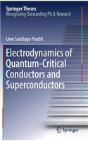 Electrodynamics of Quantum-Critical Conductors and Superconductors: (Springer Theses)