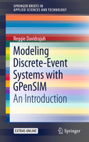 Modeling Discrete-Event Systems with Gpensim: An Introduction