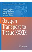 Oxygen Transport to Tissue XXXIX